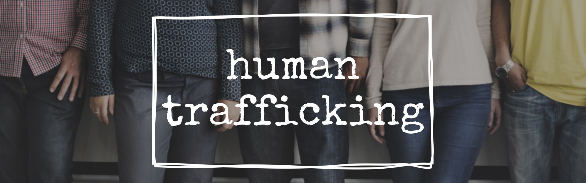 Human Trafficking