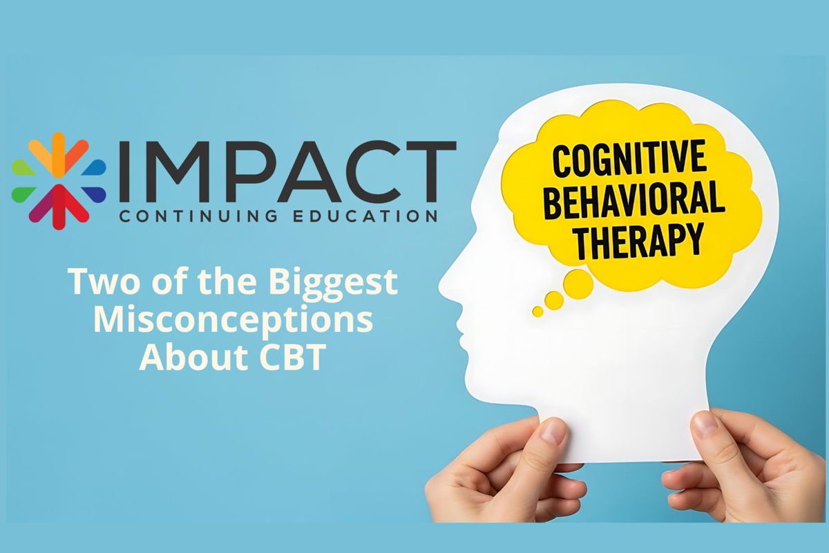 Two of the Biggest Misconceptions About Cognitive Behavioral Therapy (CBT)