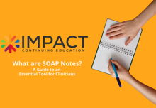 IMPACT CE, What are SOAP notes? 