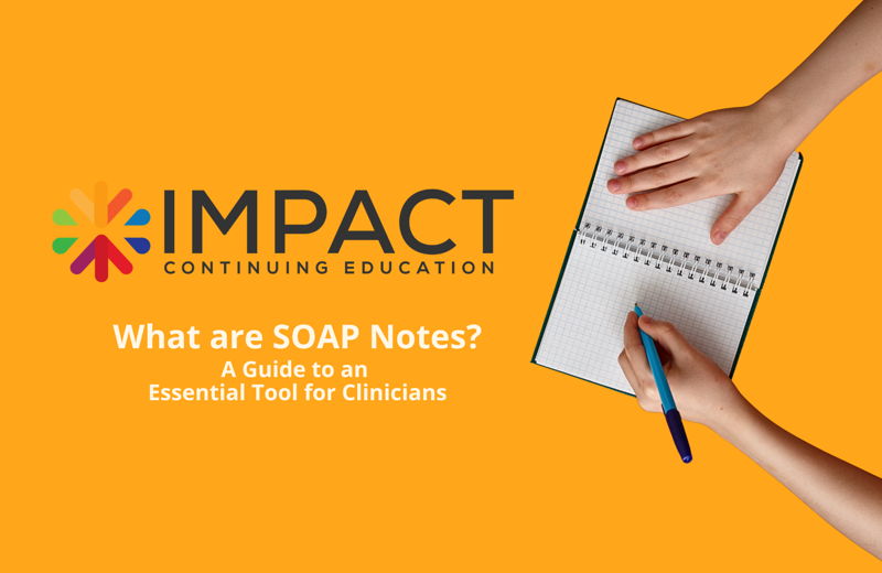 What Are SOAP Notes?