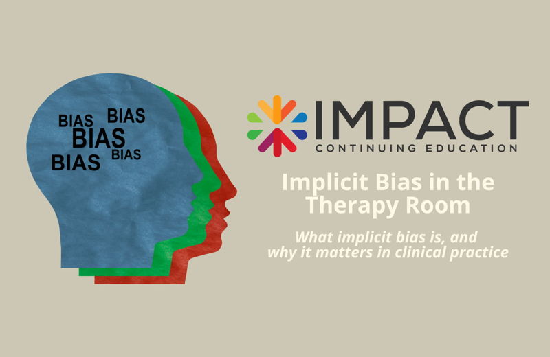 Implicit Bias in the Therapy Room