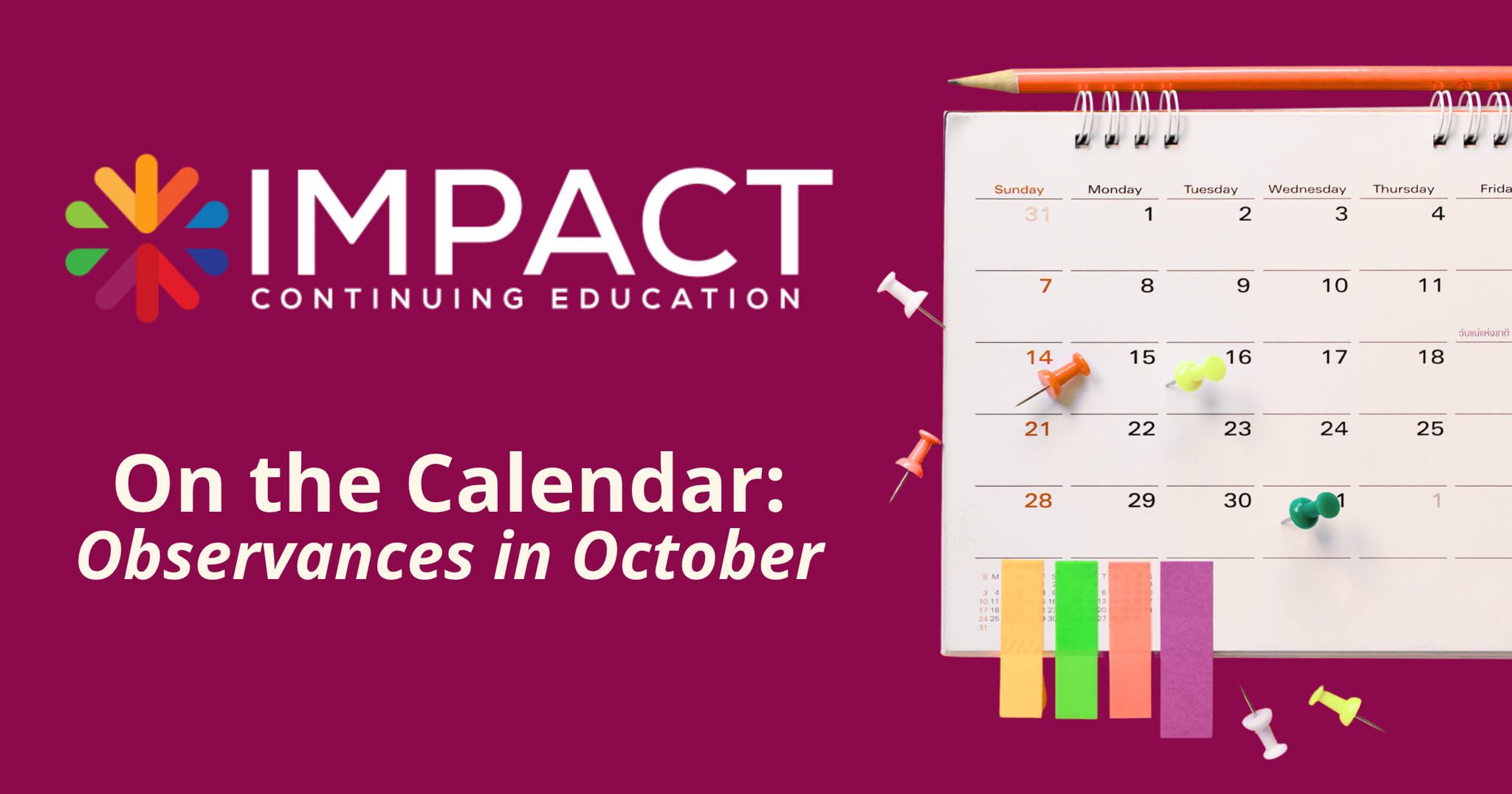 A calendar with pins annotating dates of note.