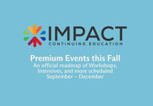 Premium Events this Fall - An official roadmap of Workshops, Intensives, and more scheduled September ~ December